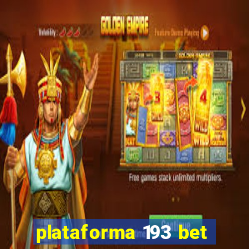 plataforma 193 bet